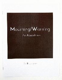 Mourning/Warning: an Abecedarian - 1